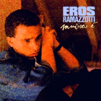 Ramazzotti, Eros Musica E