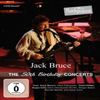 Bruce, Jack Rockpalast: The 50th Birthday Concerts