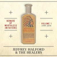 Jeffrey Halford & The Healers Beware Of Worthless Imitations Vol.