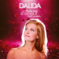 Dalida Parle-moi D Amour, Mon Amour