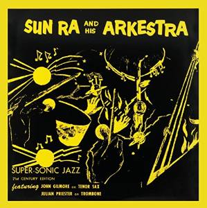 Sun Ra Super Sonic Jazz