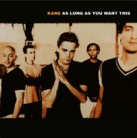 Kane As Long As You -hq-want This//180gr./insert