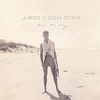 Stone, Angus & Julia Down The Way