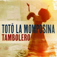 Toto La Momposina Y Sus Tambores Tambolero