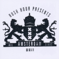 Various (rush Hour Presents) Amsterdam All Stars