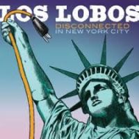 Los Lobos Disconnected In New York City