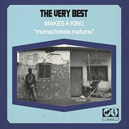 Very Best, The Makes A King