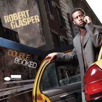 Glasper, Robert Double Booked