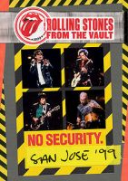 Rolling Stones From The Vault: No Security - San Jose 1999