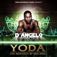 D'angelo Yoda -monarch Of Neo-soul