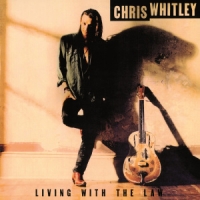 Whitley, Chris Living With The Law