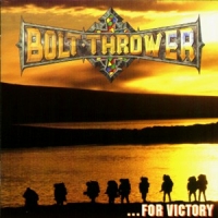 Bolt Thrower For Victory