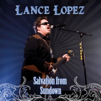 Lopez, Lance Salvation From Sundown