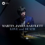 Bartlett, Martin James Love And Death