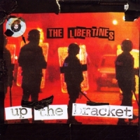 Libertines Up The Bracket (20th Anniversary /