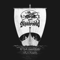 Skalmold 10 Years Anniversary   Live In Reyk