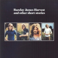 Barclay James Harvest Barclay James Harvest And Other Short Stories