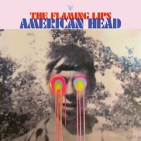 Flaming Lips American Head