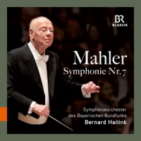 Haitink, Bernard / Symphonieorchester Des Bayerischen Rundfunks Mahler: Symphony No. 7 In E Minor