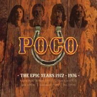 Poco Epic Years 1972-1976