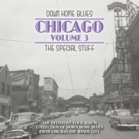 Down Home Blues Chicago Volume 3: The Special Stuff