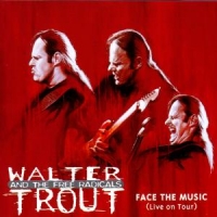 Trout, Walter -band- Face The Music