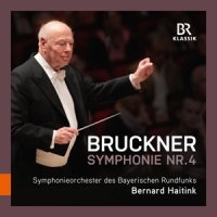 Haitink, Bernard / Symphonieorchester Des Bayerischen Rundfunks Bruckner: Symphony No. 4 E Flat Major Romantic
