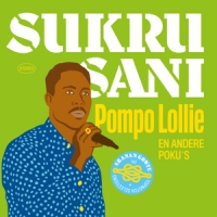 Sukru Sani Pompo Lollie (en Andere Poku's)