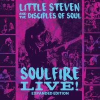 Little Steven, The Disciples Of Sou Soulfire Live!