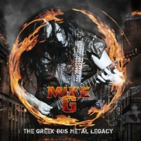 G, Mike The Greek 80s Metal Legacy