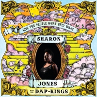 Jones, Sharon & The Dap-kings Give The People What They Want