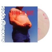 Smoking Popes Born To Quit -coloured-