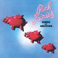 Pink Fairies Kings Of Oblivion -coloured-