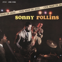 Rollins, Sonny Our Man In Jazz