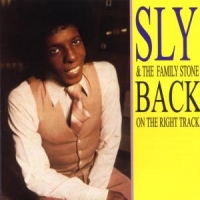 Sly & The Family Stone Back On The Right Track