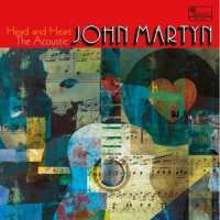 Martyn, John Head And Heart - The Acoustic John Martyn
