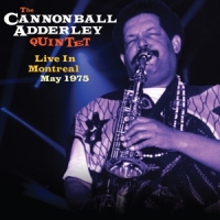 Adderley, Cannonball Live In Montreal May 1975