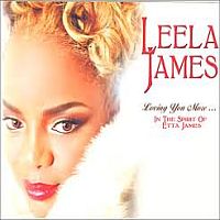 James, Leela Loving You More - In The Spirit Of Etta James