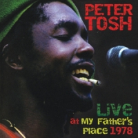 Tosh, Peter Live At My Fathers Place 1978