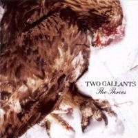 Two Gallants Throes =remastered= + 1