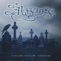 Absence The From Your Grave