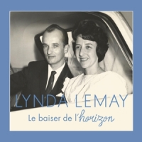 Lemay, Lynda Le Baiser De L'horizon