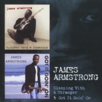 Armstrong, James Sleeping With A Stranger / Got It Goin' On