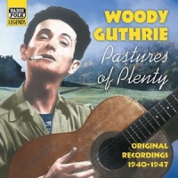 Guthrie, Woody Pastures Of Plenty