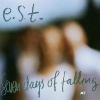 Svensson, Esbjorn -trio- Seven Days Of Falling