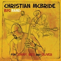 Mcbride, Christian -big Band- For Jimmy, Wes And Oliver
