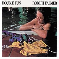 Palmer, Robert Double Fun