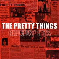 Pretty Things Greatest Hits