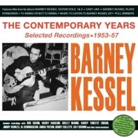 Kessel, Barney Contemporary Years - Selected Recordings 1953-57