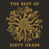Dirty Heads Best Of The Dirty Heads